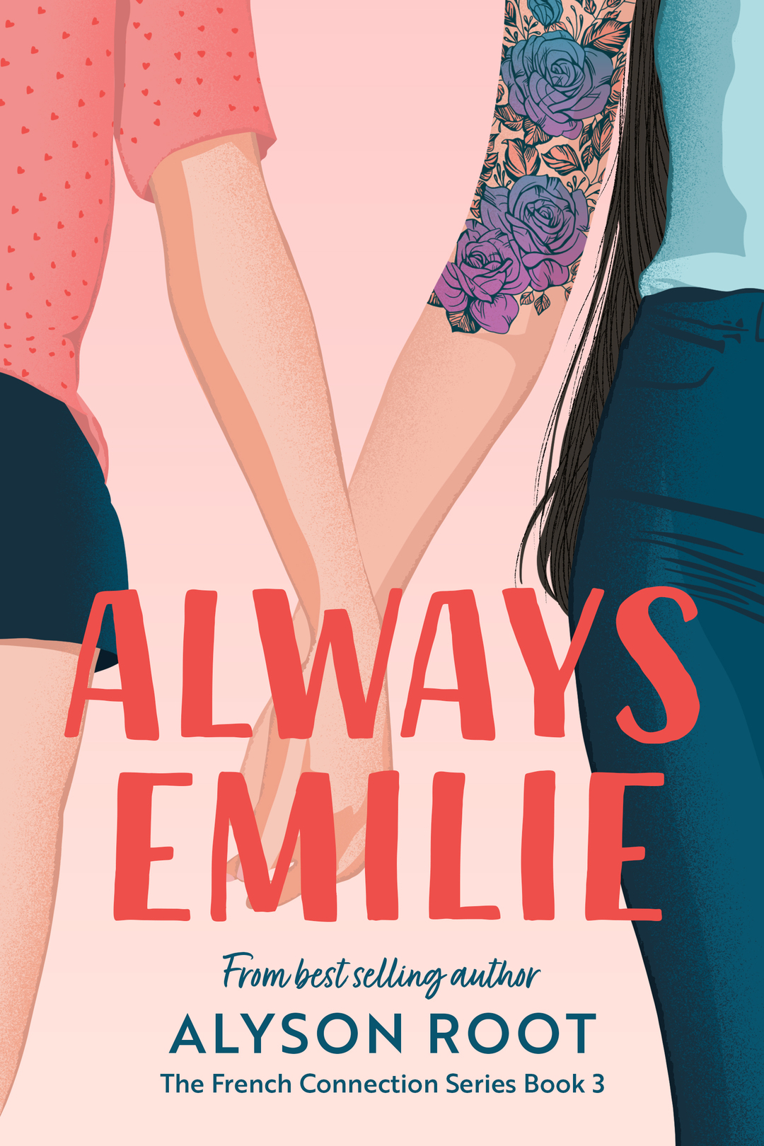 Always Emilie: A Second Chance Love Story FF (The French Connection Series Book 3)