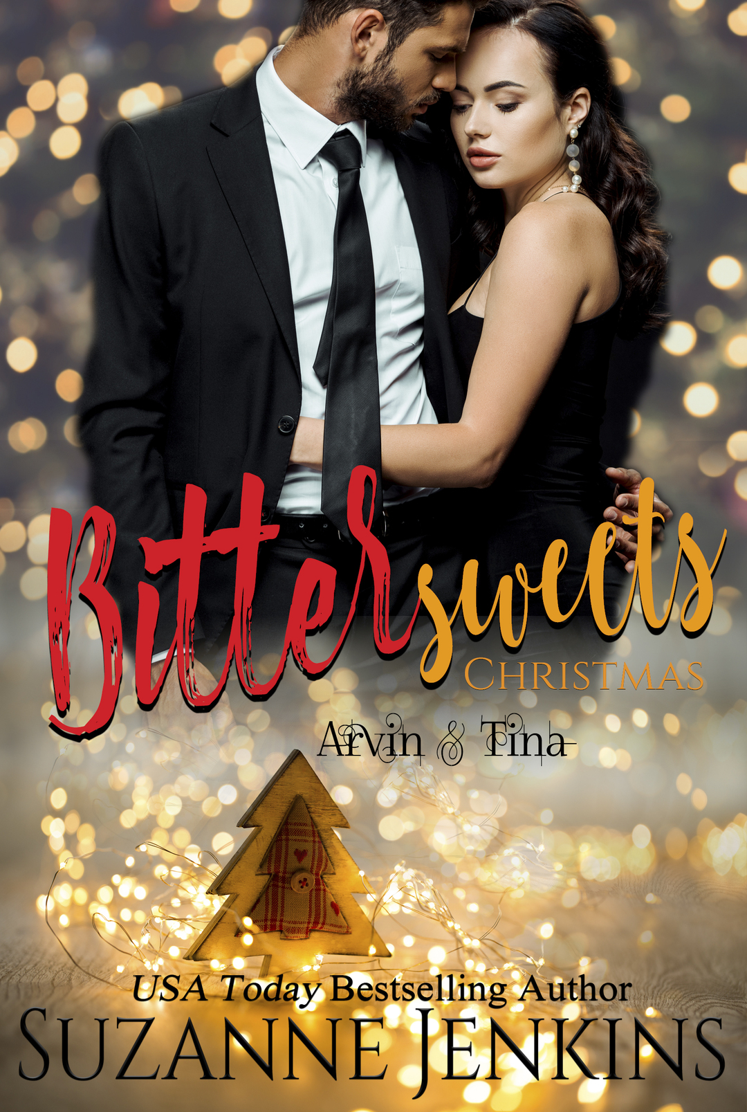 Bittersweets Christmas - Arvin & Tina: Steamy Romance