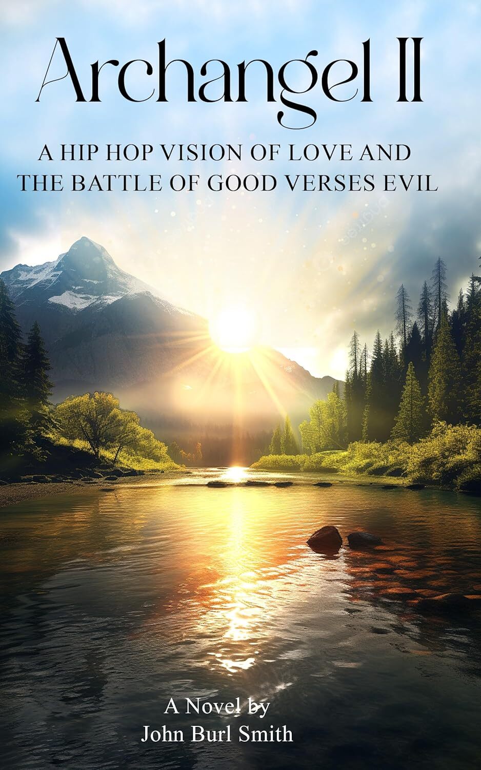 ARCHANGEL: A Hip Hop Vision of Love and the Battle of Good Verses Evil! PART 2