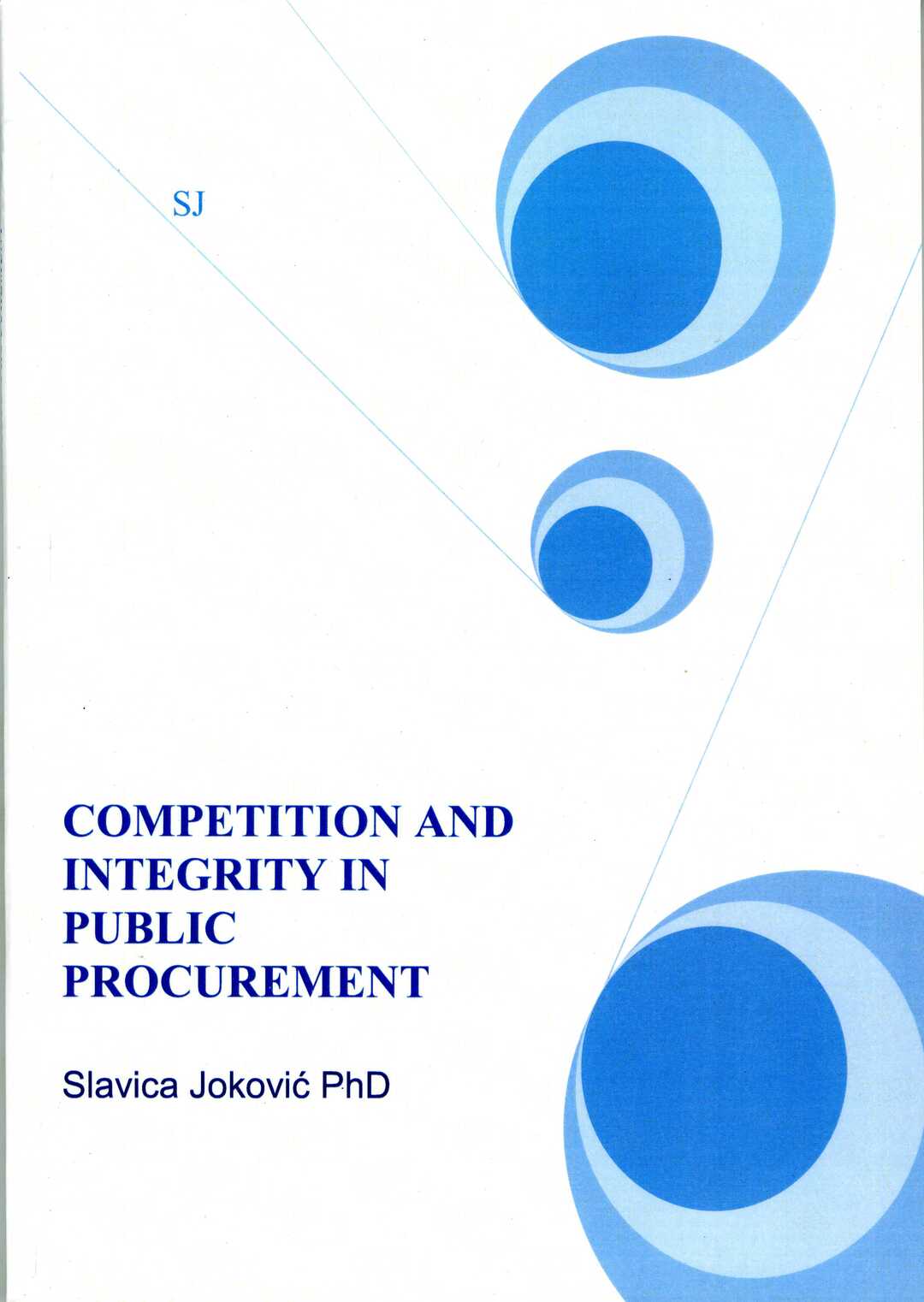 COMPETITION AND INTEGRITY IN PUBLIC PROCUREMENT