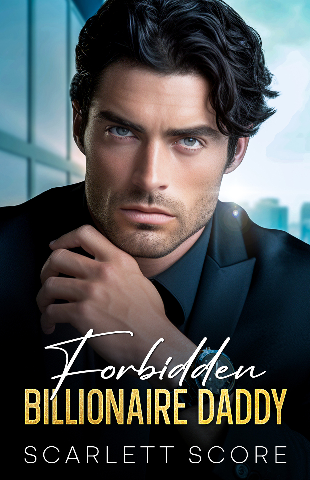 Forbidden Billionaire Daddy: A Best Friend's Brother Romance
