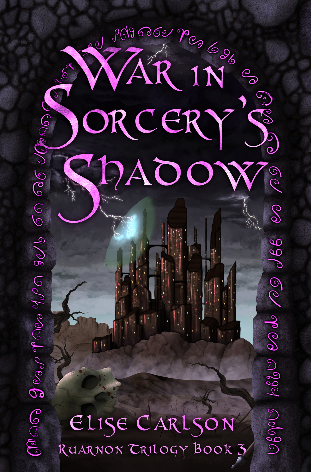 War in Sorcery's Shadow: An Epic YA Fantasy (Ruarnon Trilogy Book 3)