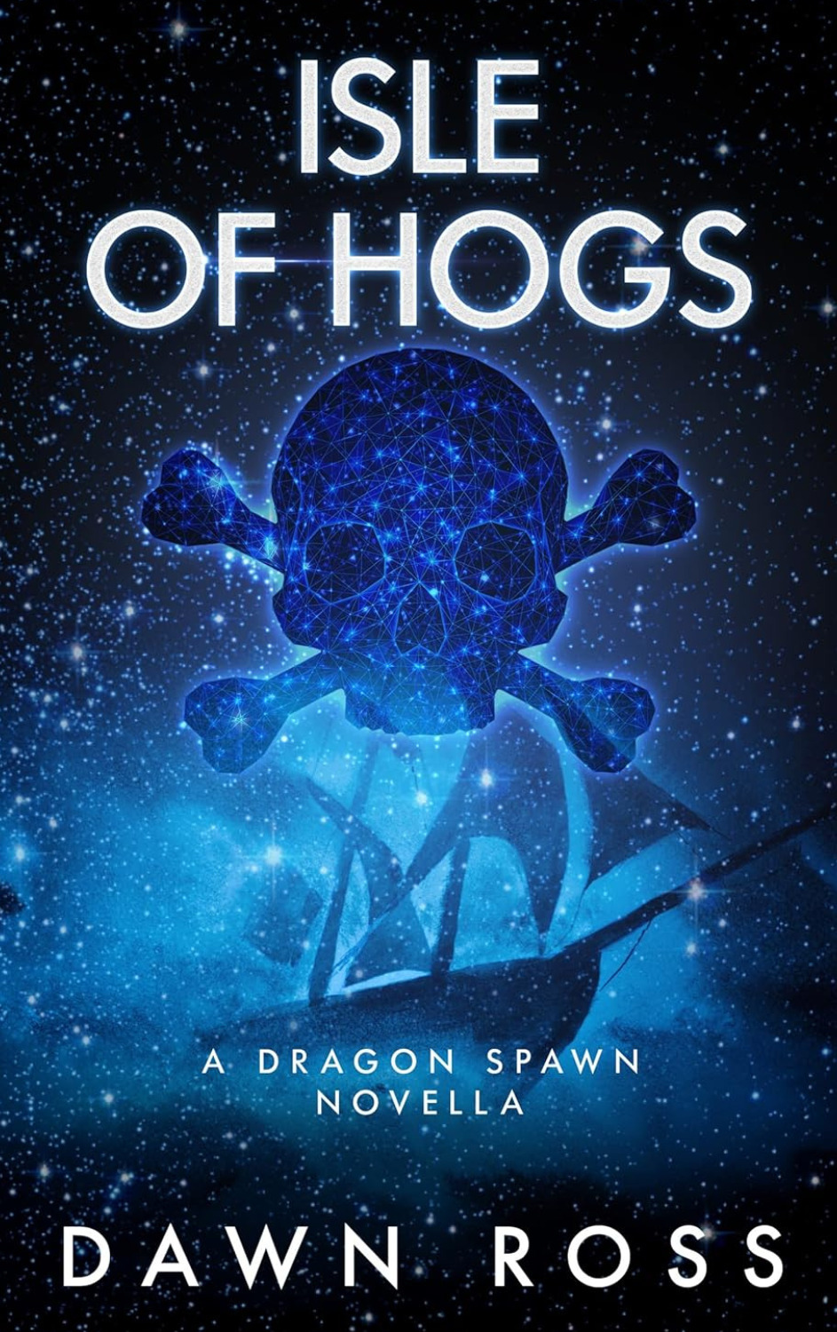 Isle of Hogs: A Dragon Spawn Novella (Dragon Spawn Chronicles)