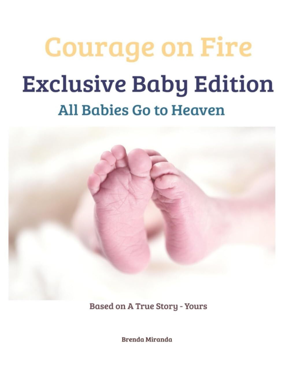 Courage on Fire: Exclusive Baby Edition