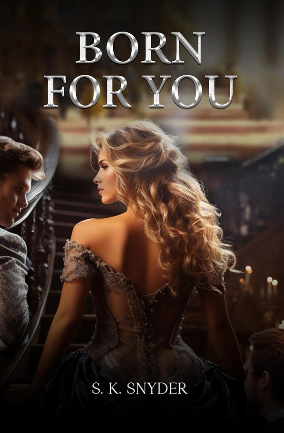 BORN FOR YOU: A Novel