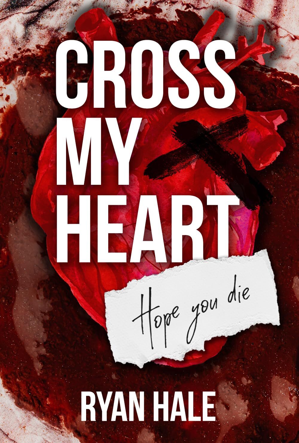 Cross My Heart: Hope You Die
