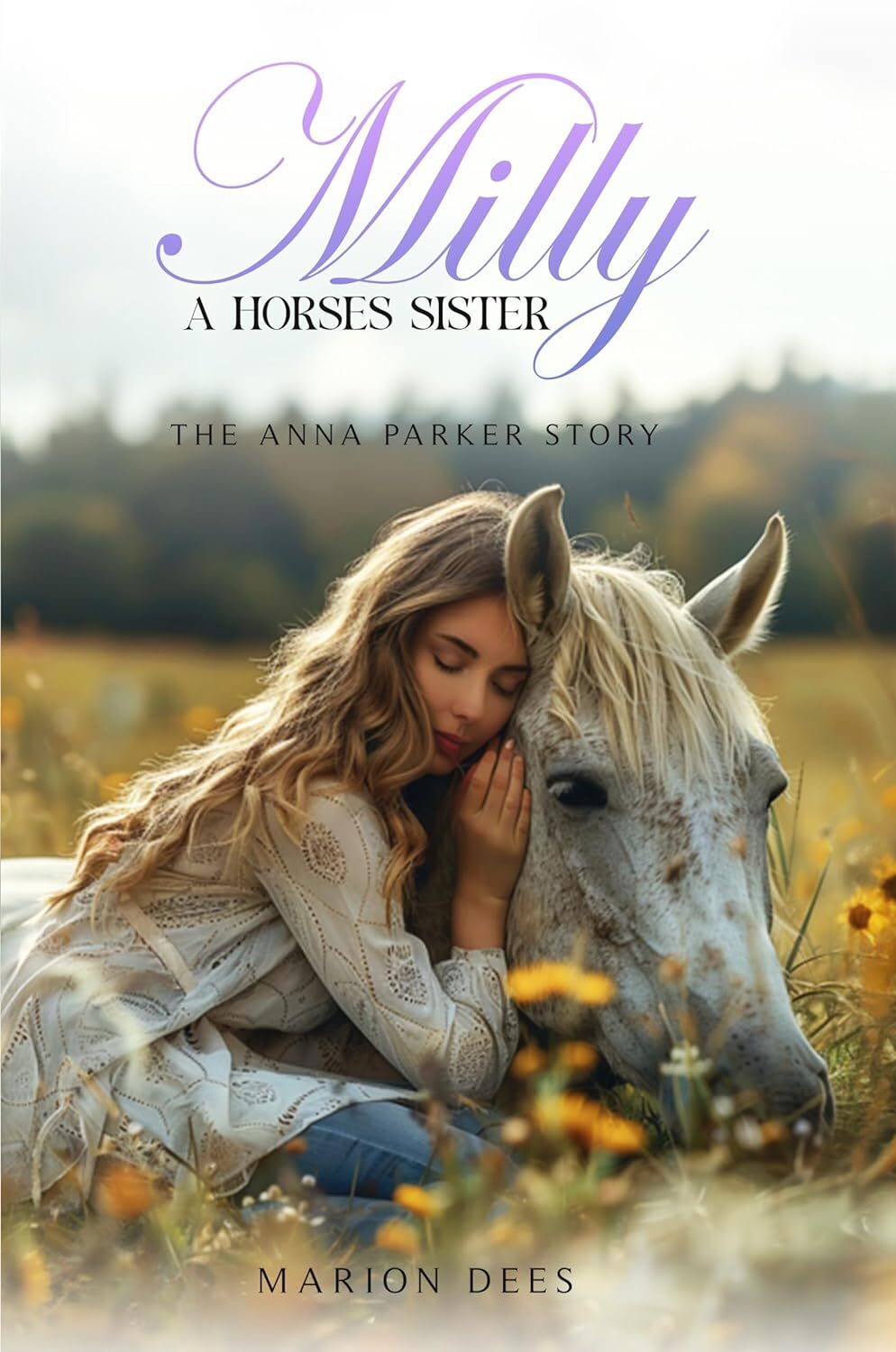 Milly, A Horseâ€™s Sister: The Anna Parker Story