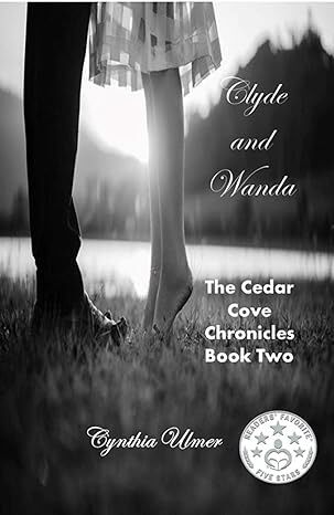 Clyde and Wanda (The Cedar Cove Chronicles, Book Two 2)