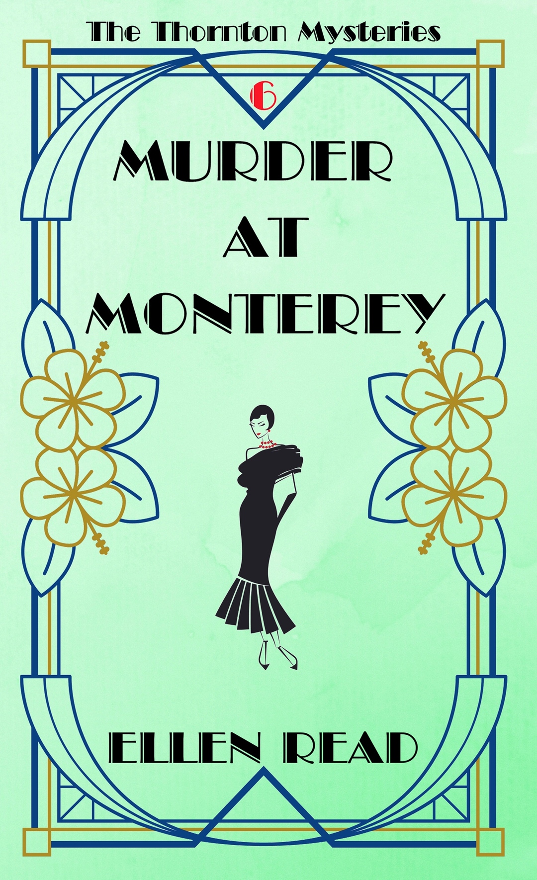 Murder at Monterey (The Thornton Mysteries Book 6)