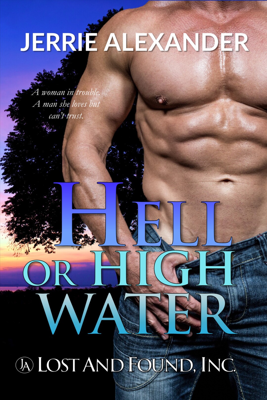 Hell or High Water (Lost and Found, Inc. Book 1)
