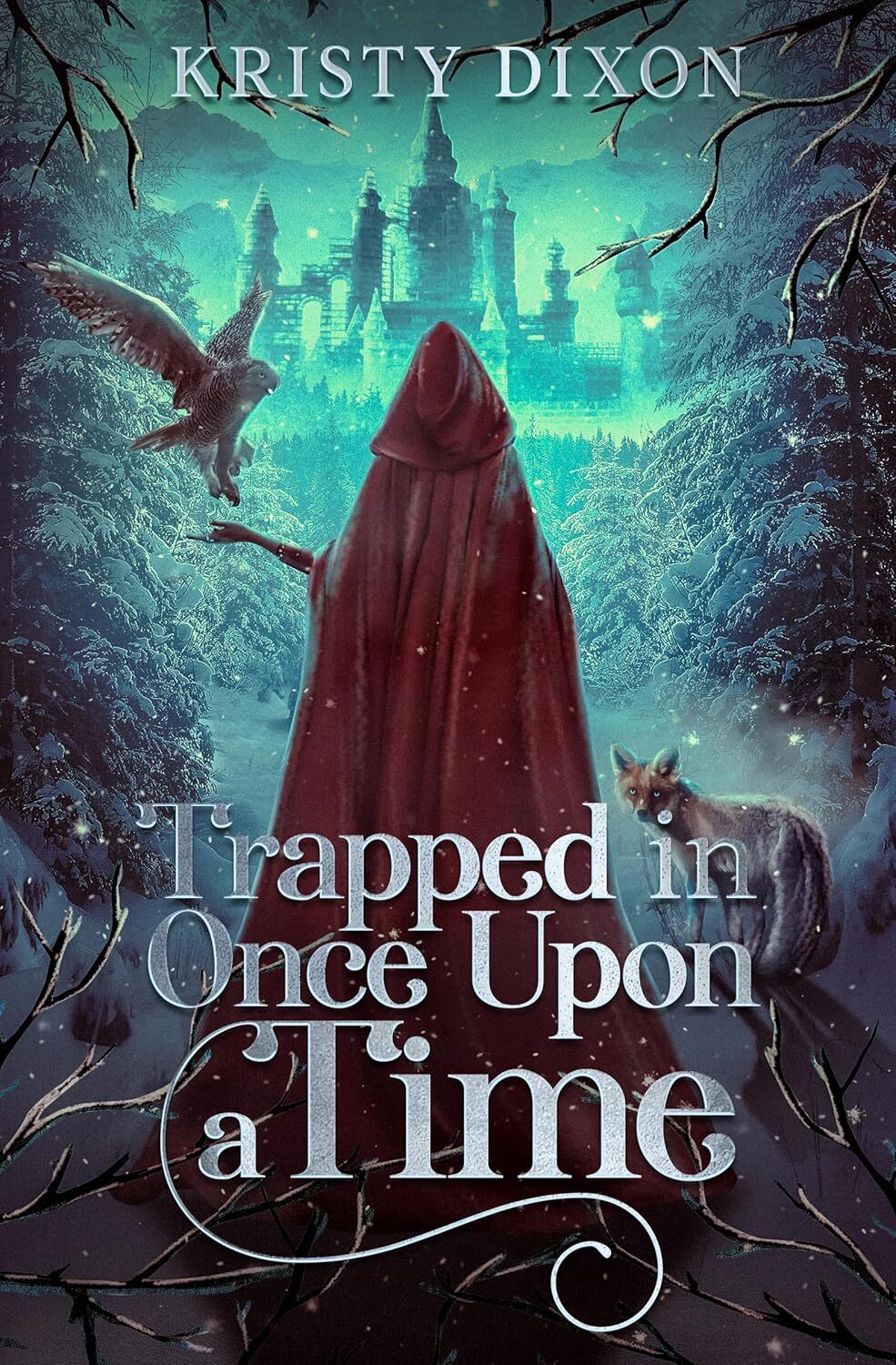 Trapped in Once Upon a Time: (A YA Fairy-tale Romance)