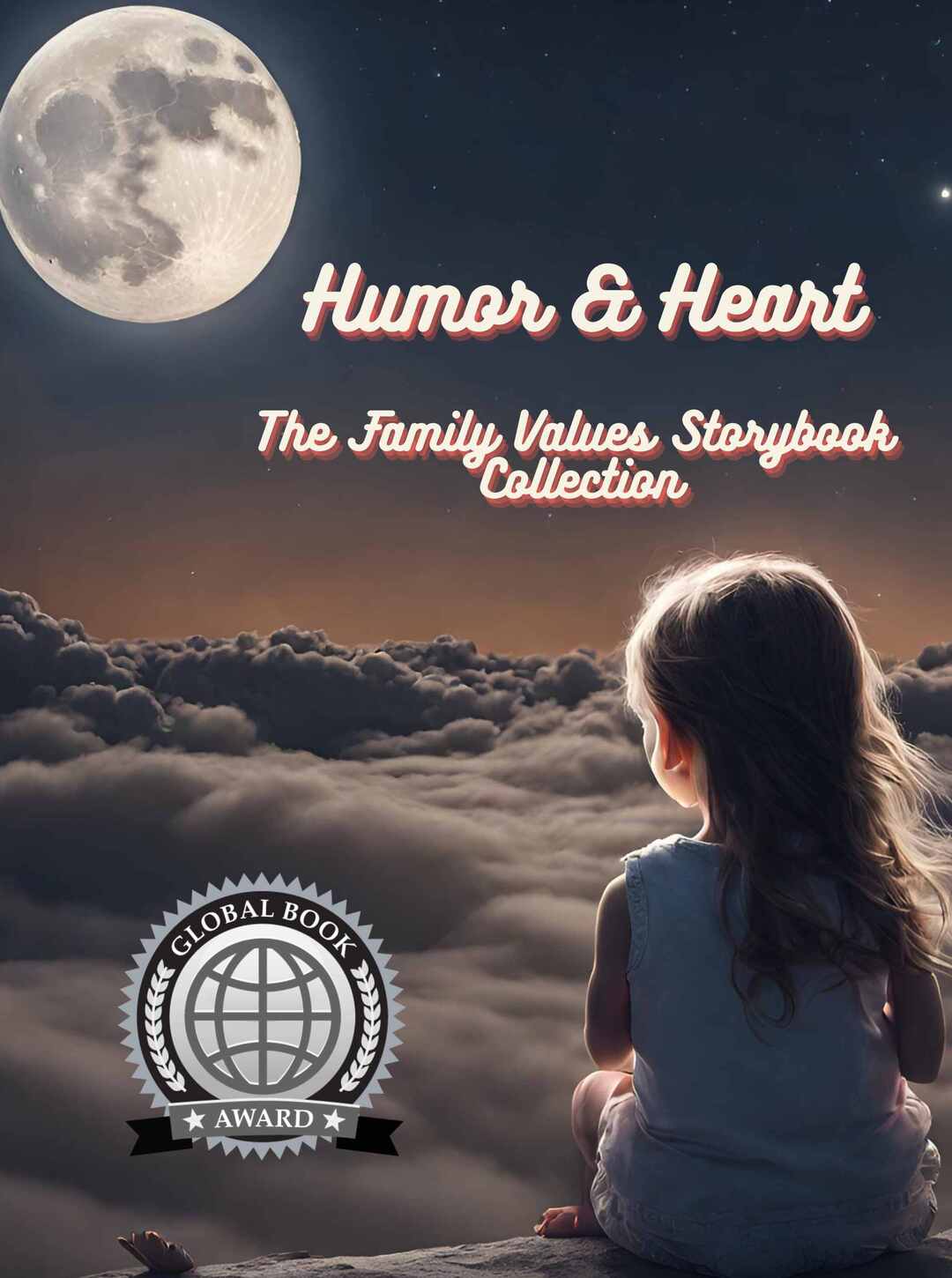 Humor & Heart: The Family Values Storybook Collection Part 1 (Family Values Series)