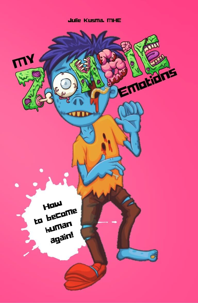 My Zombie Emotions: How to Become Human Again