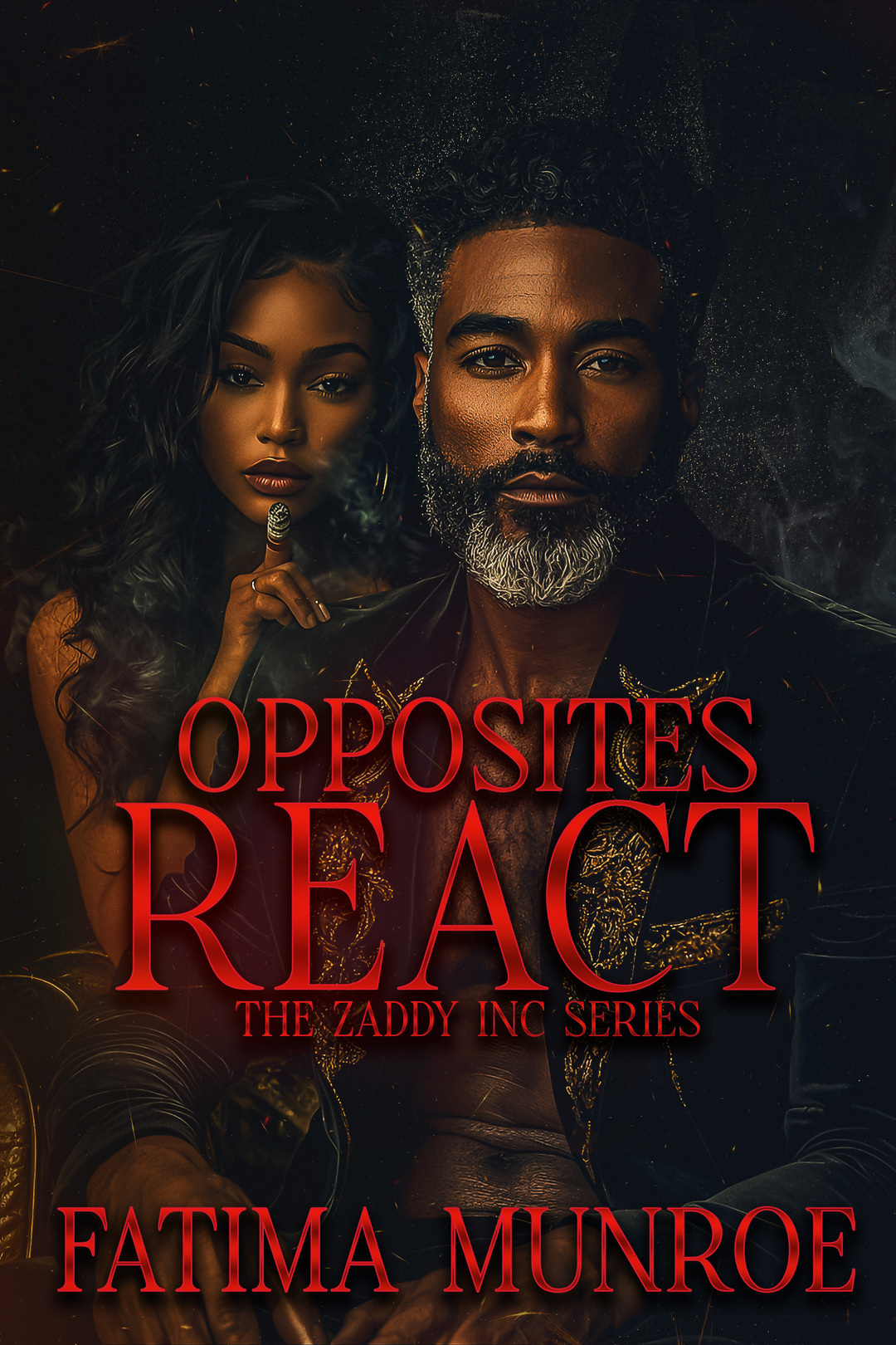 Opposites React - The Zaddy Inc Series