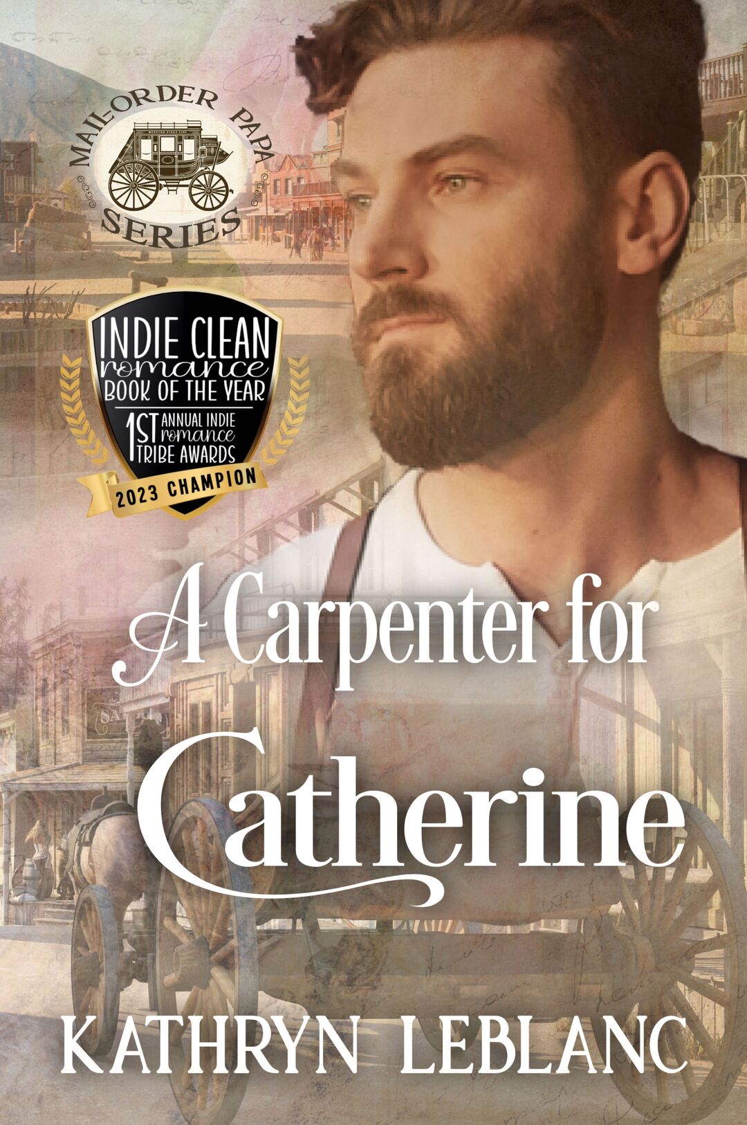 A Carpenter for Catherine: Mail Order Papa