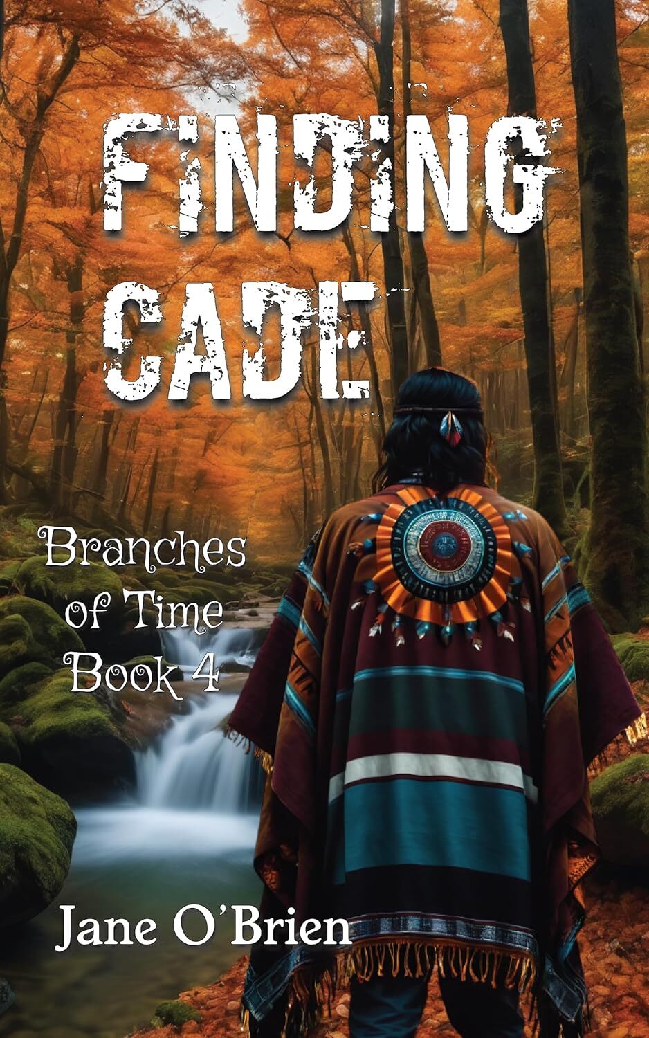Finding Cade (Branches of Time Book 4)
