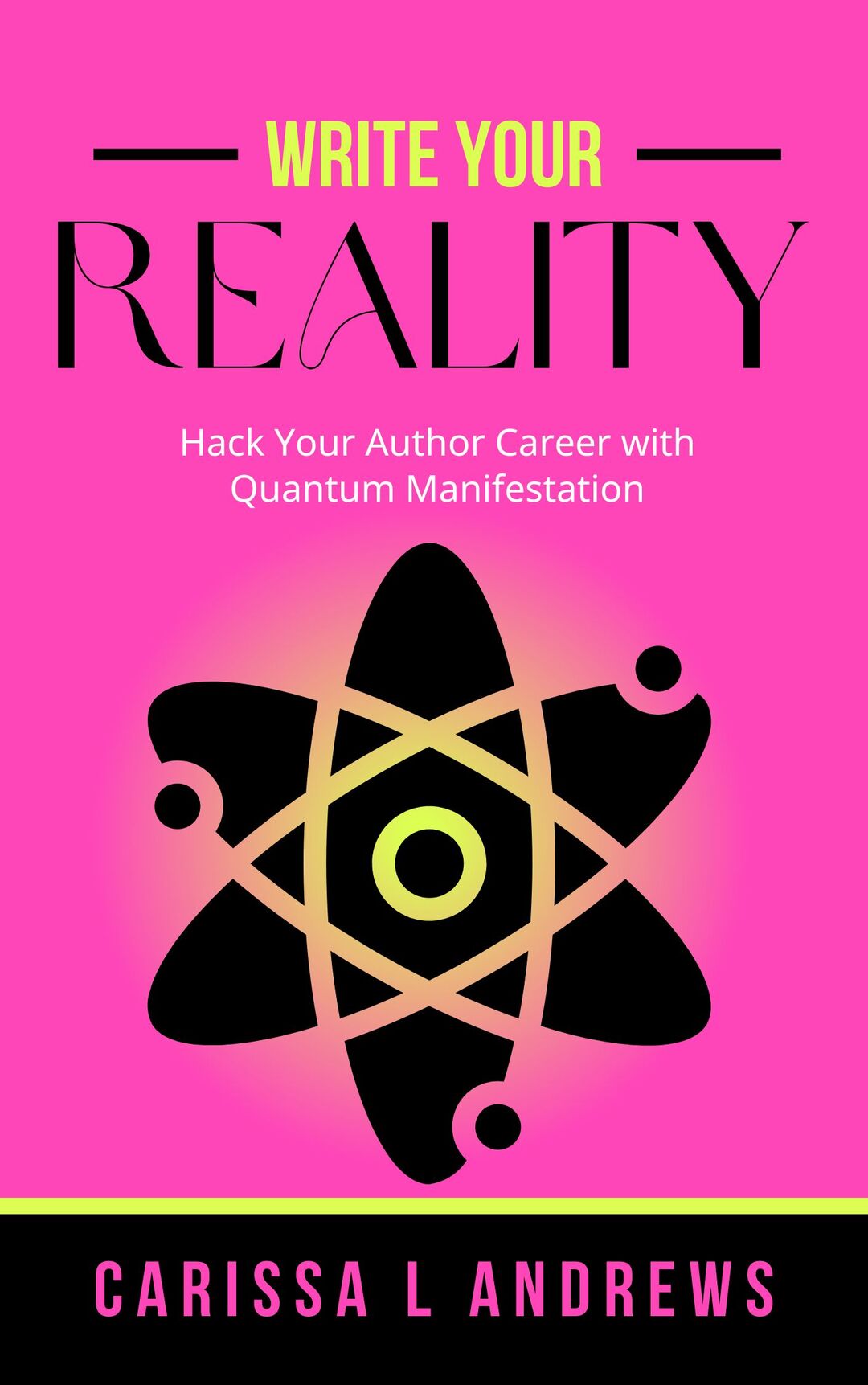 Write Your Reality: Hack Your Author Career with Quantum Manifestation