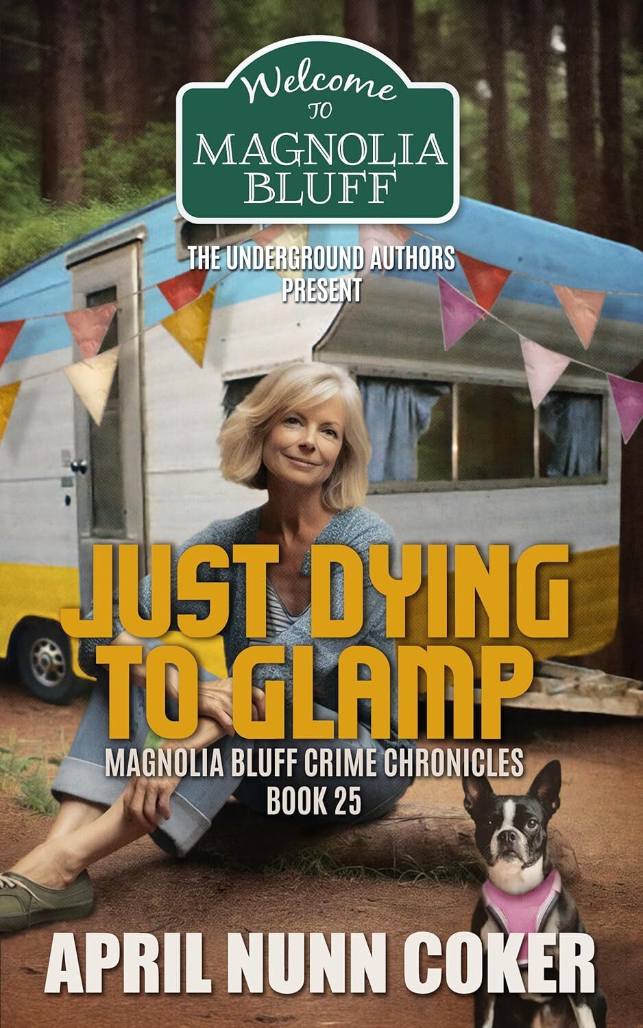 Just Dying to Glamp: Magnolia Bluff Crime Chronicles Book 25