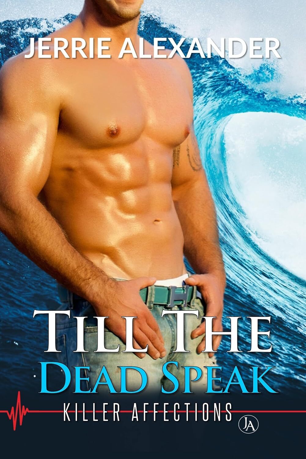 Till The Dead Speak (Killer Affections Book 2)