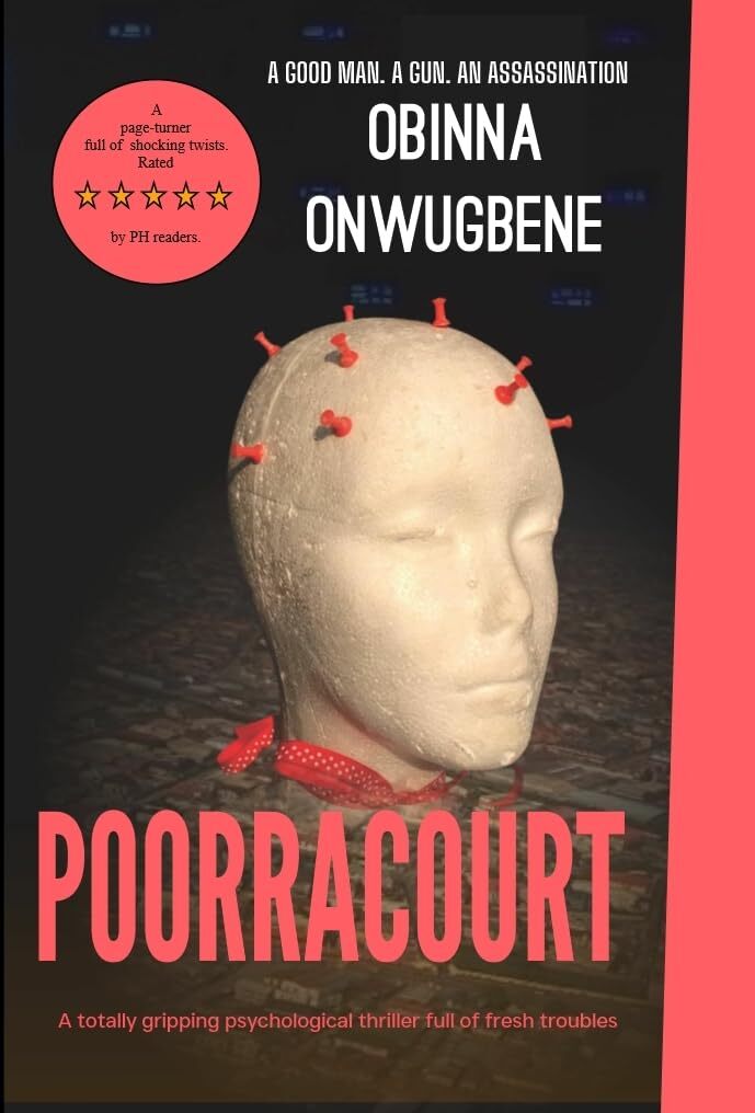 POORRACOURT: A totally gripping psychological thriller full of fresh troubles (Jideofor Novel Book 1)