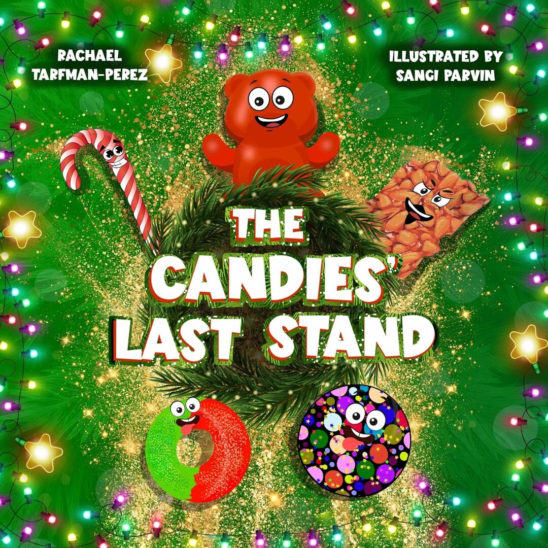 The Candies' Last Stand: A Delightfully Funny & Sweet Holiday Tale for Kids Aged 6-9