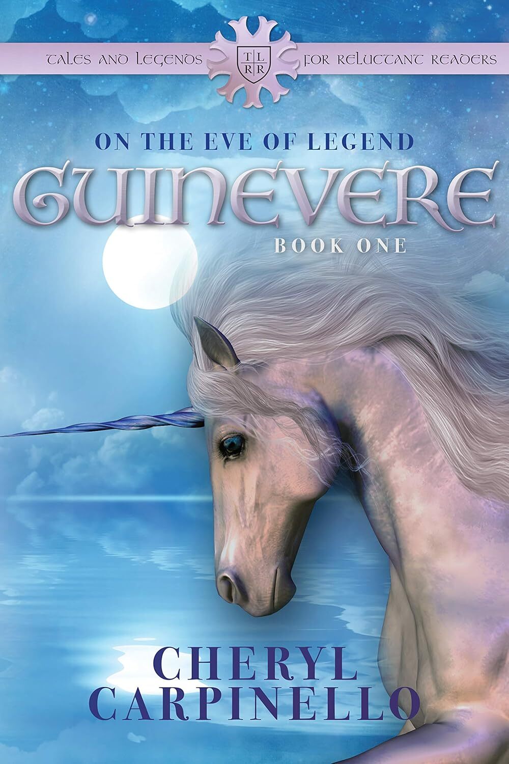 Guinevere: On the Eve of Legend: Tales & Legends (Mom's Choice Award Winner) (Guinevere Trilogy Book 1)