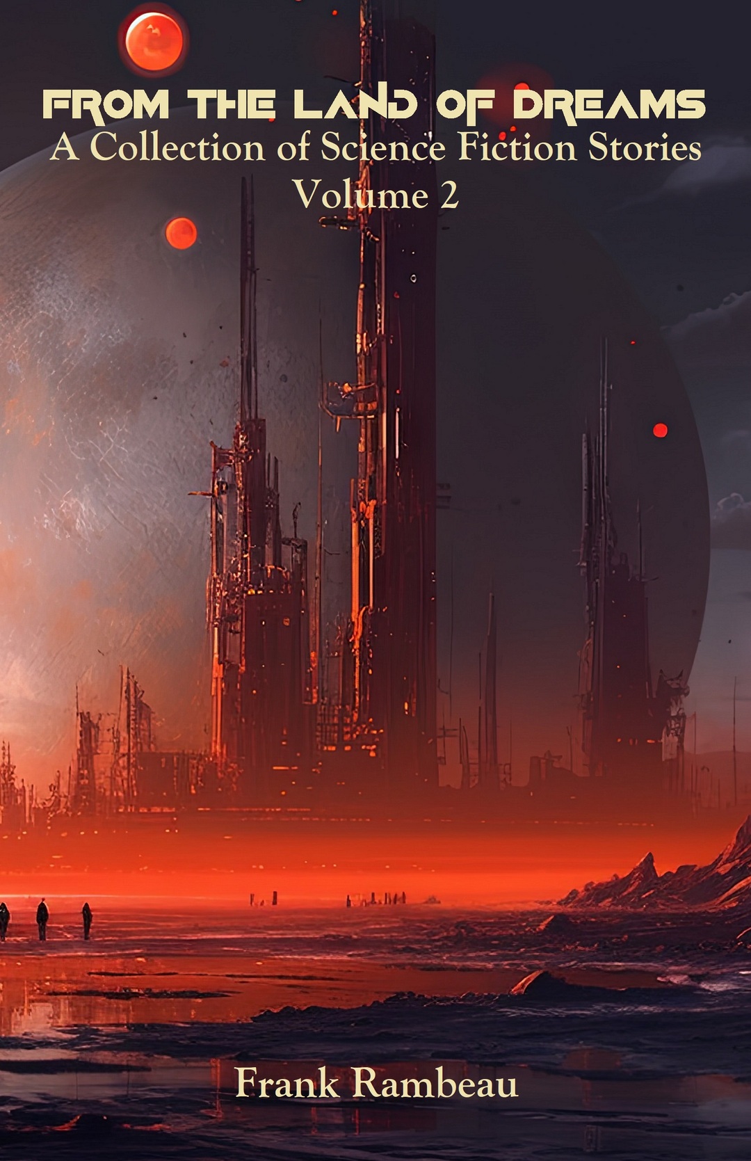 From the Land of Dreams: Volume 2