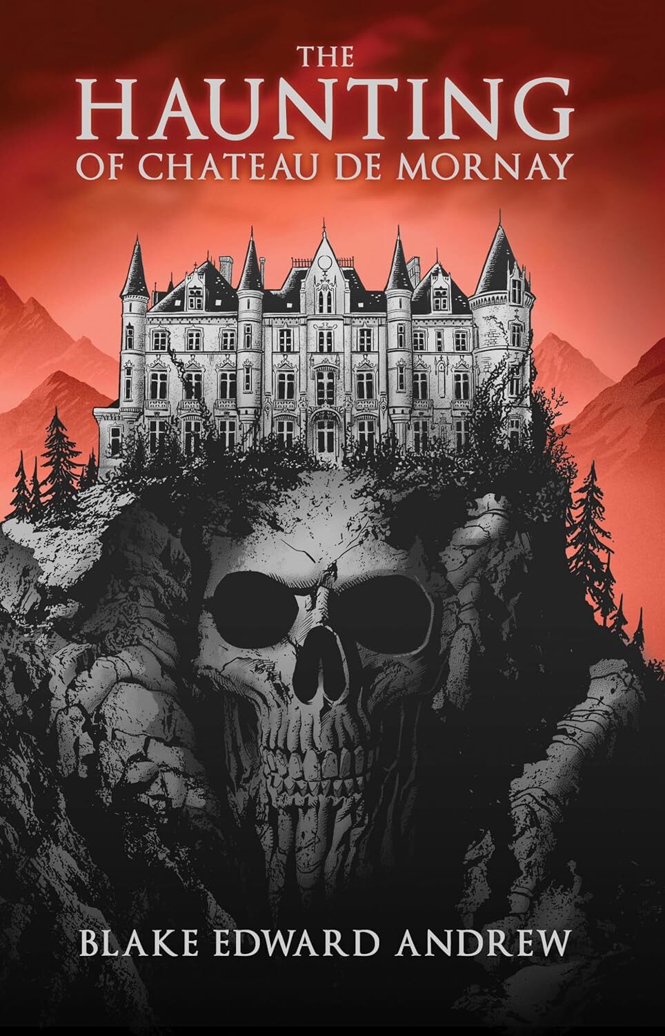 The Haunting of Chateau de Mornay (The Haunting Trilogy Book 1)