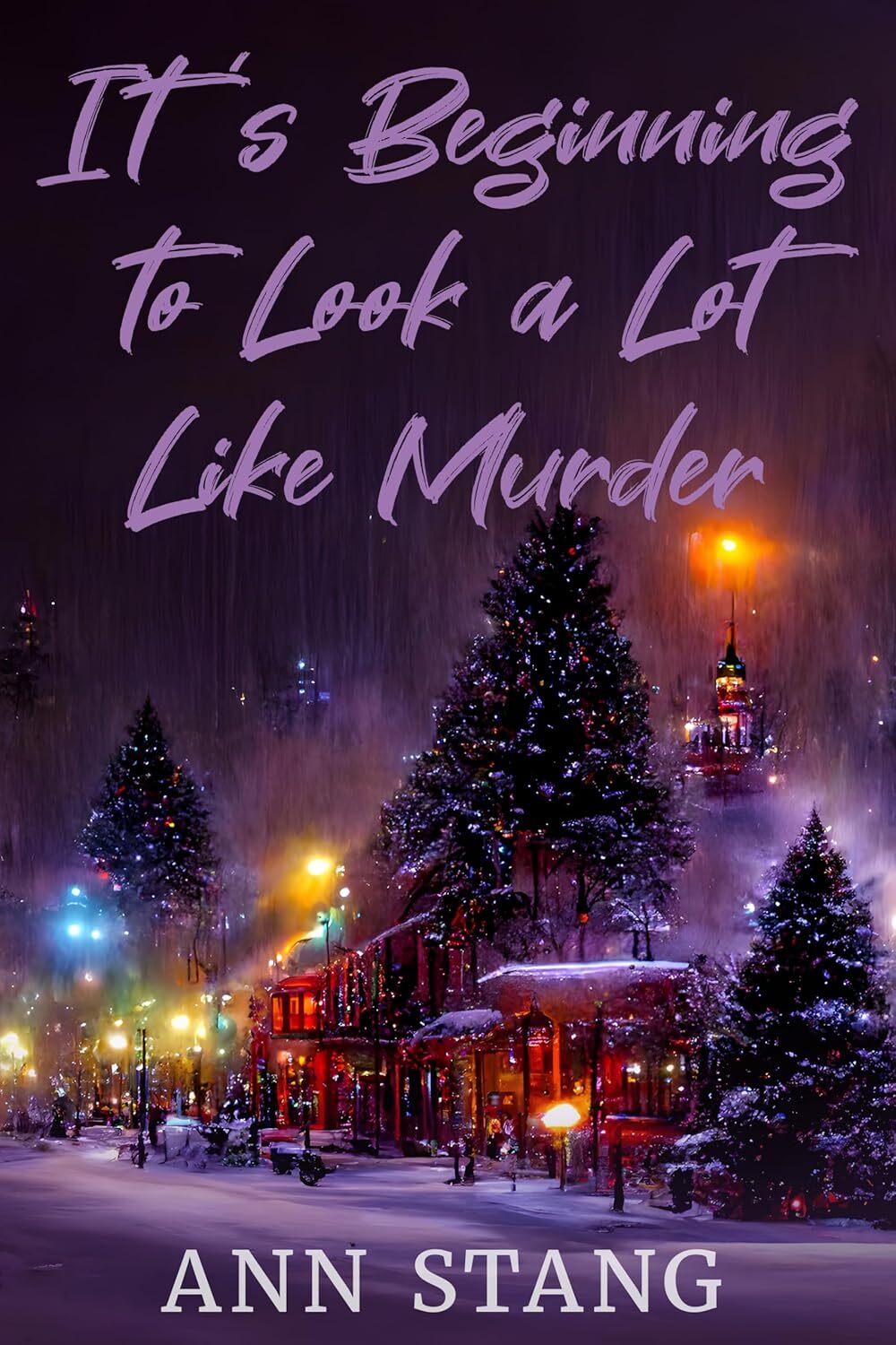 It's Beginning to Look a Lot Like Murder (Celebrate the Season With a Mystery Book 3)