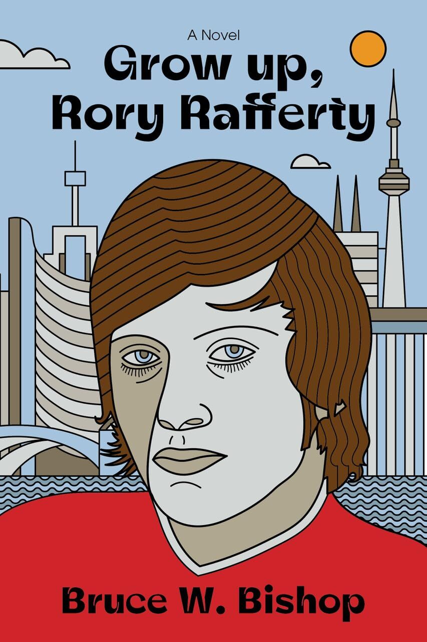 Grow up, Rory Rafferty: A Novel