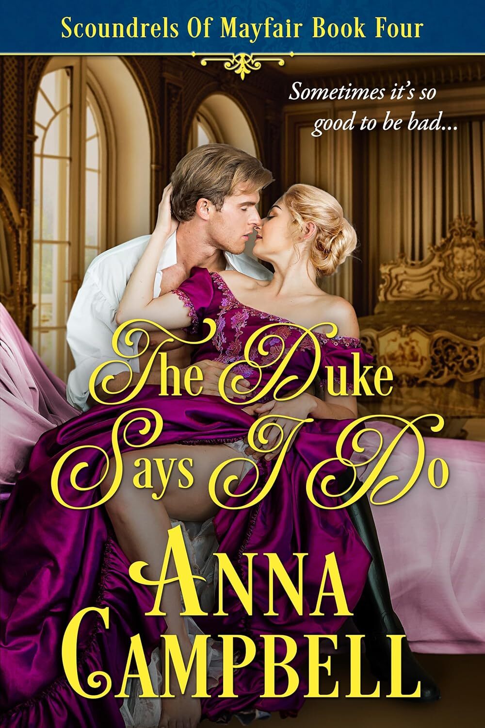 The Duke Says I Do: Scoundrels of Mayfair Book 4