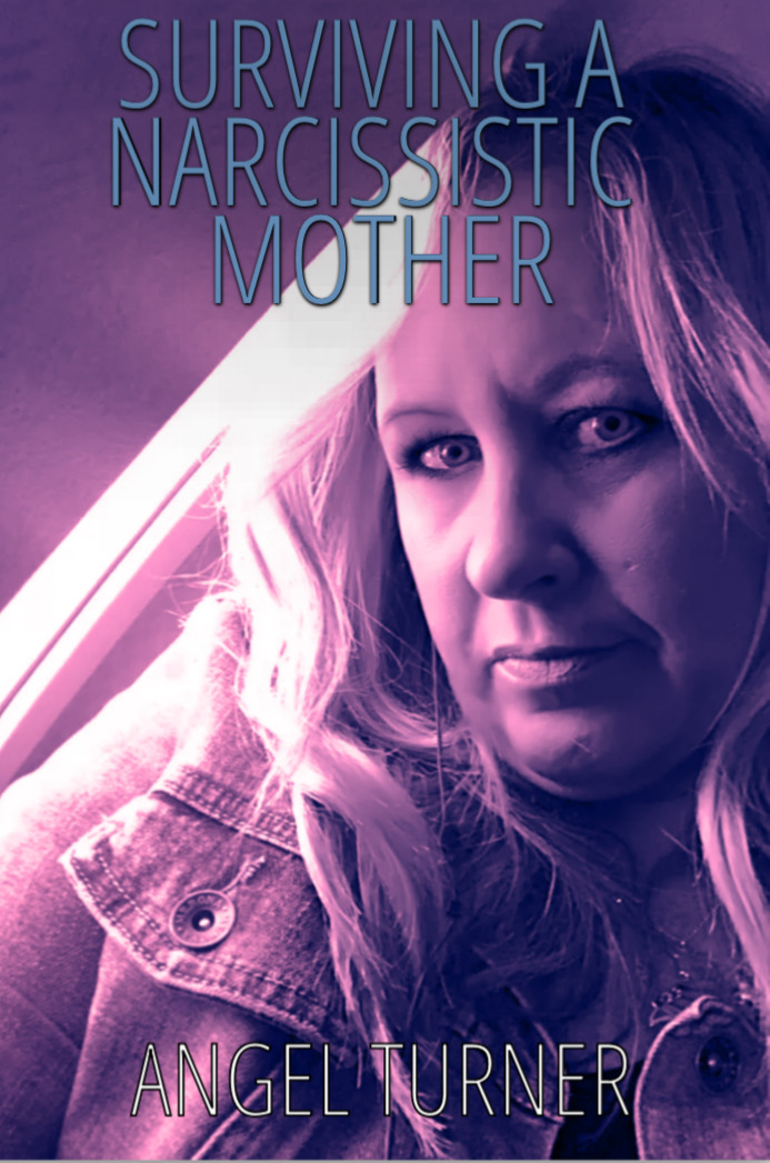 Surviving a Narcissistic Mother: Surviving the Trauma