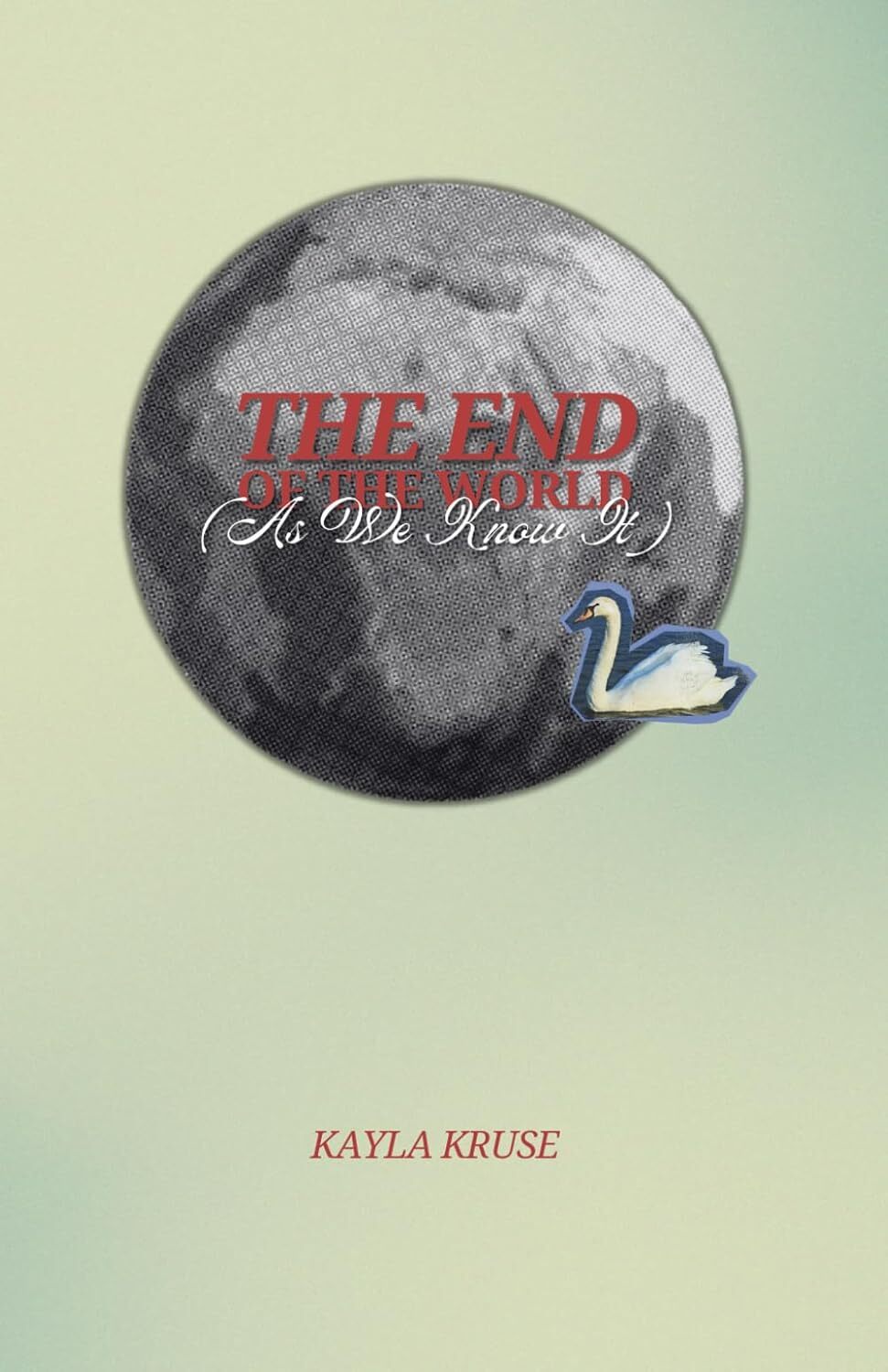 The End of the World (As We Know It)