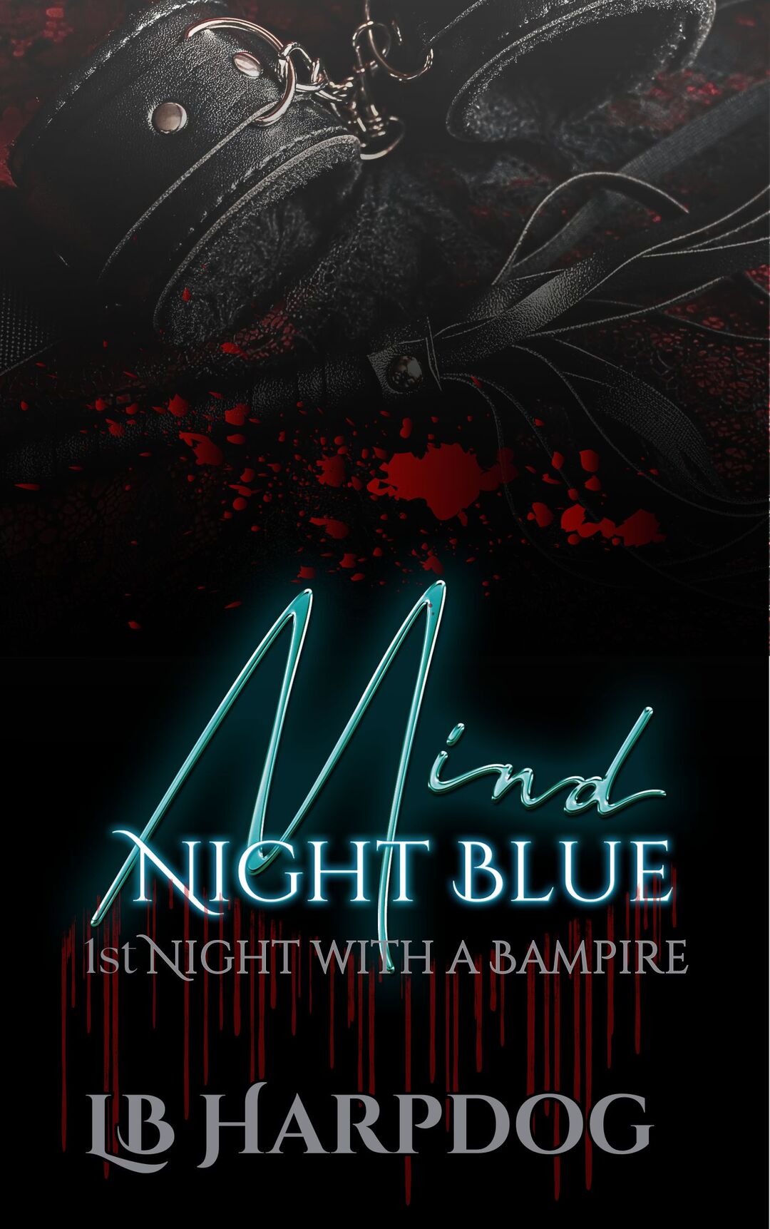 MIND NIGHT BLUE : 1st Night with a Bampire (1st Book Only)