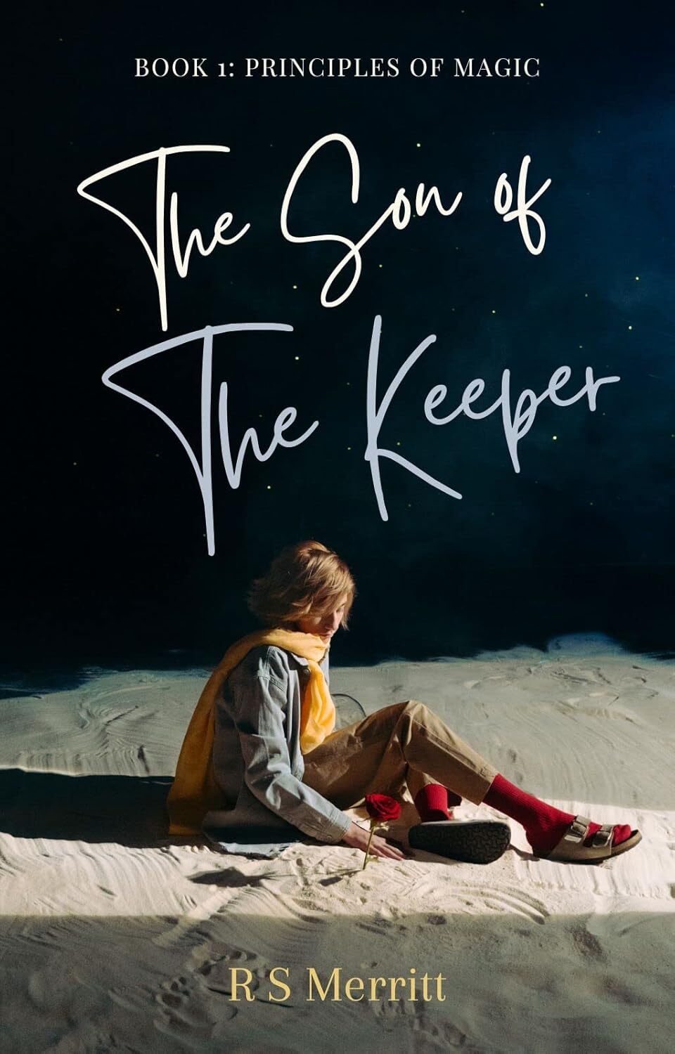 Son of the Keeper: Book 1: Principles of Magic
