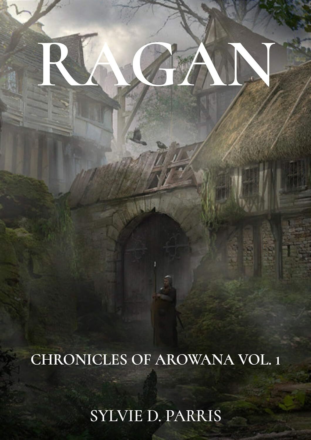 Ragan (Chronicles of Arowana)