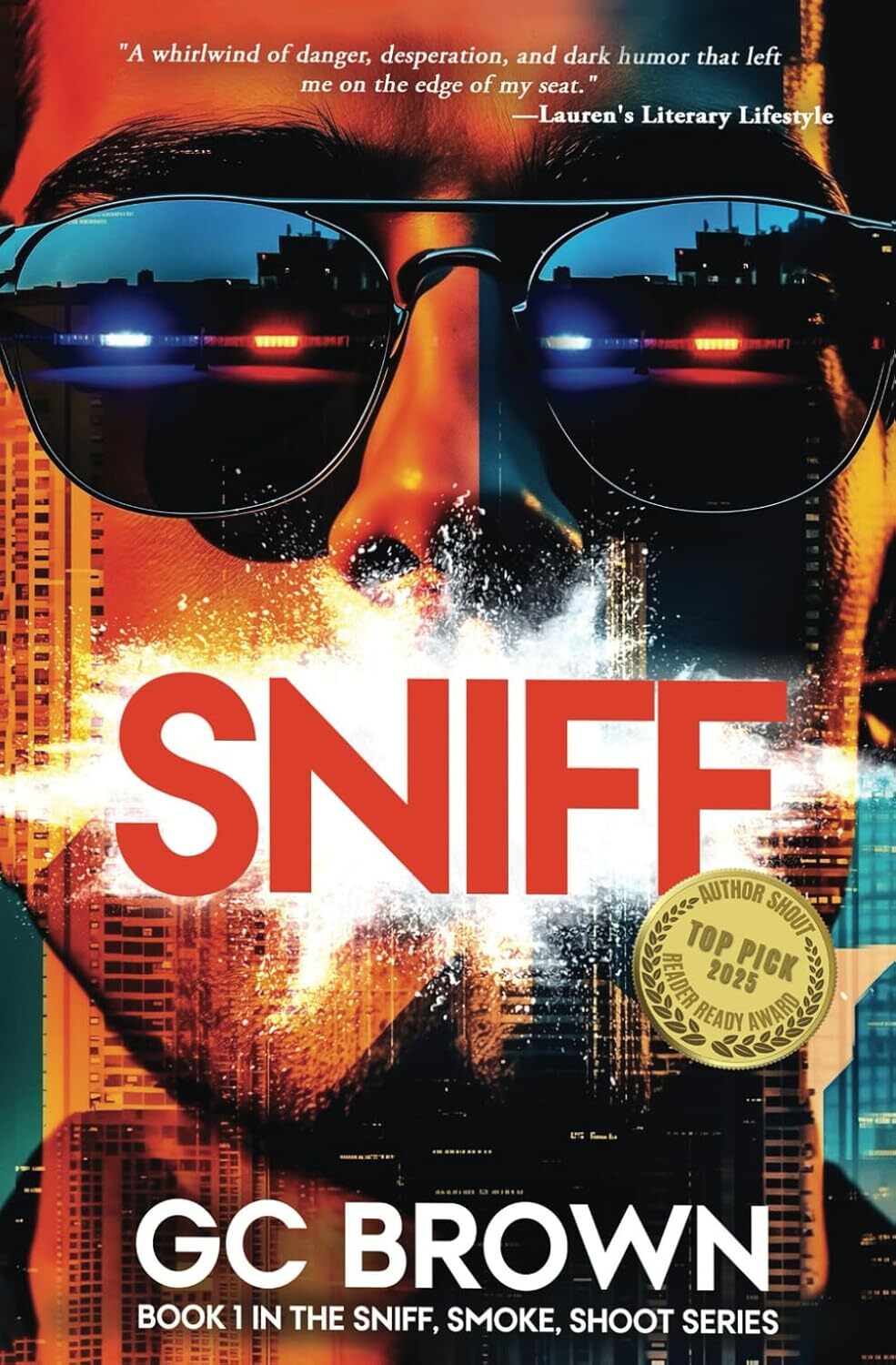 SNIFF (The SNIFF, SMOKE, SHOOT Series Book 1)