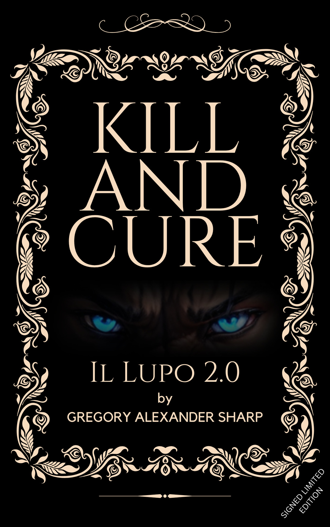 Kill and Cure: Il Lupo 2.0