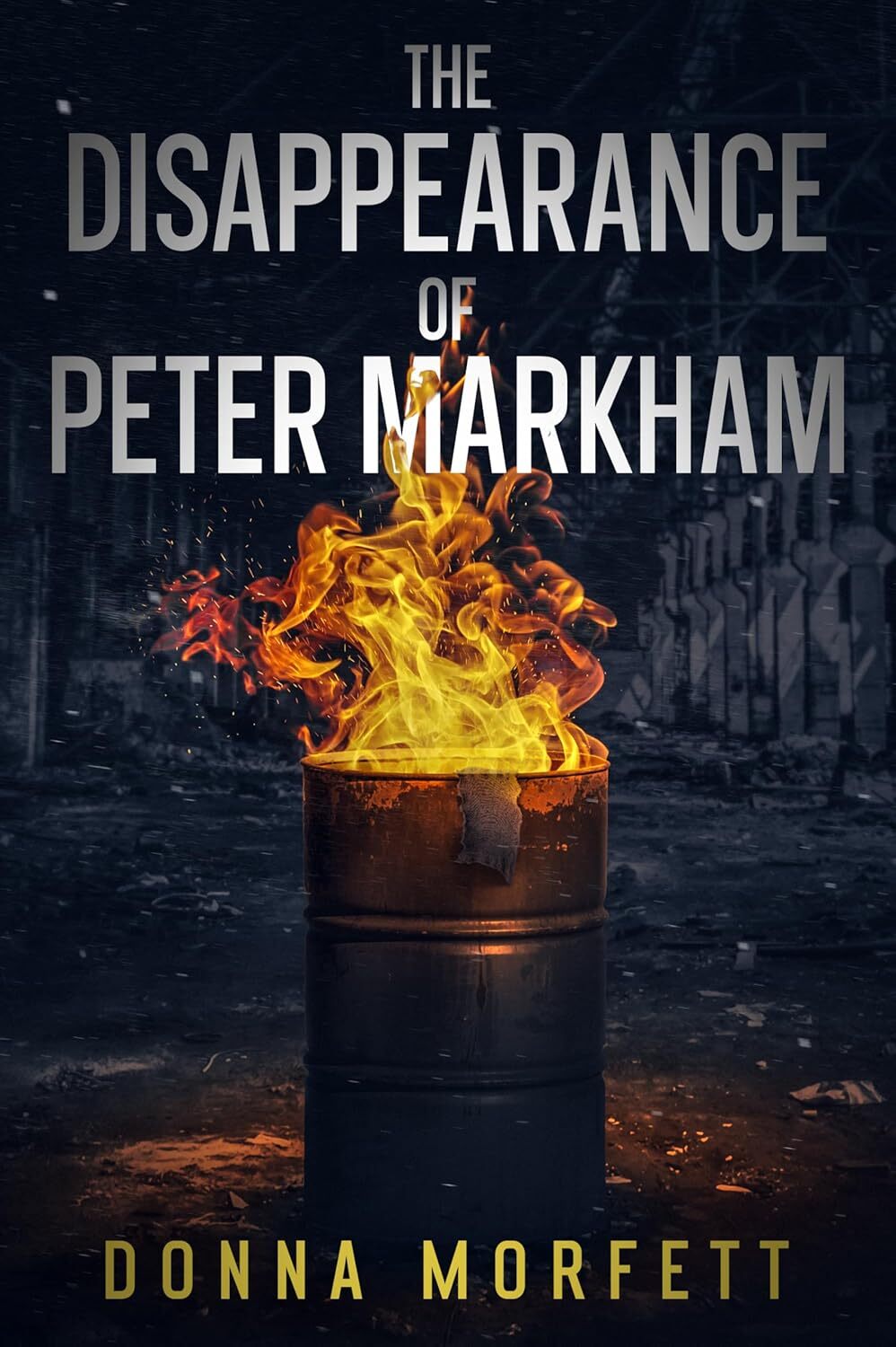 The Disappearance of Peter Markham : DI Cora Snitton Book 1 (DI Cora Snitton Series)