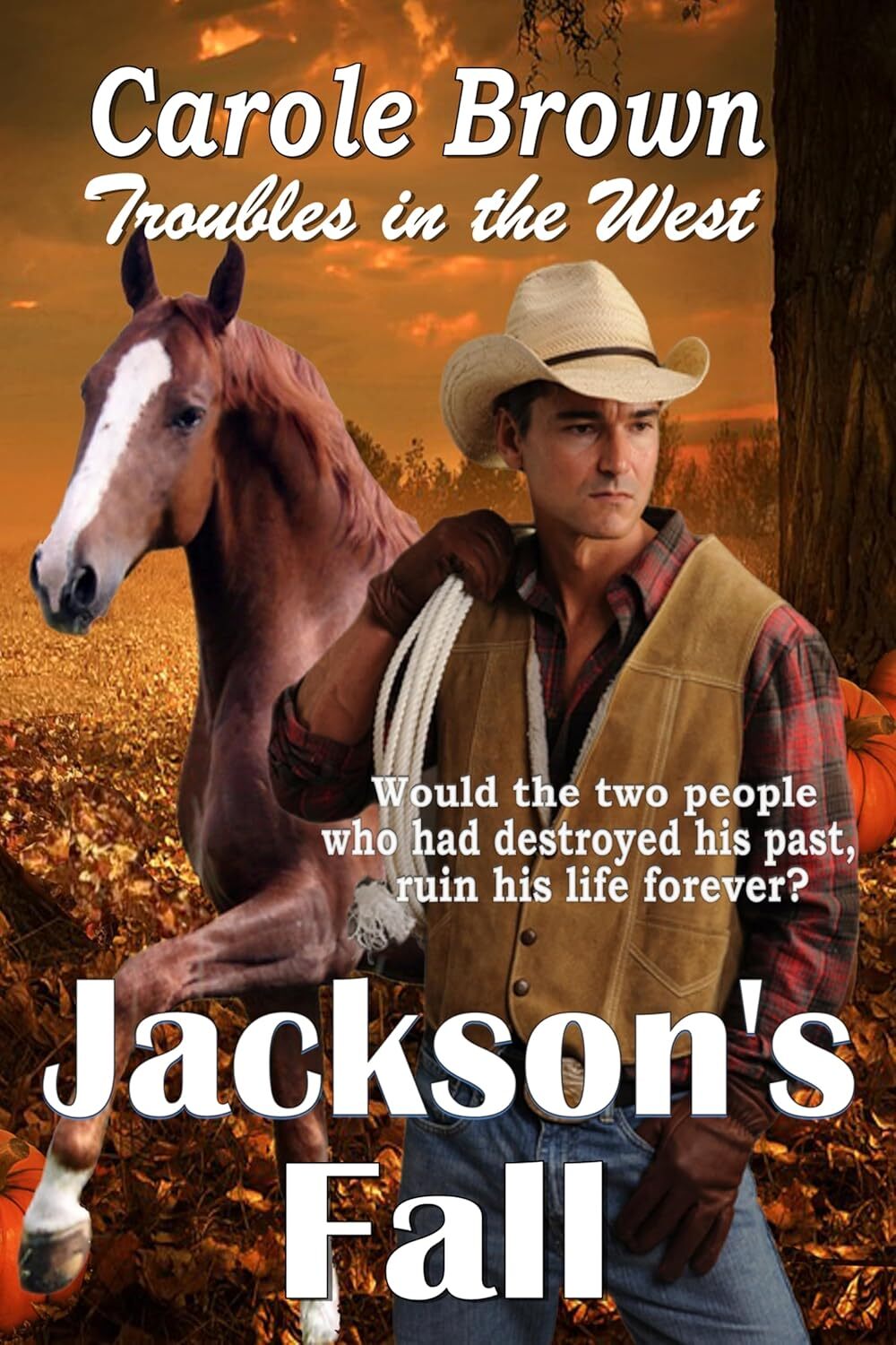 Jackson's Fall (Troubles in the West Book 3)