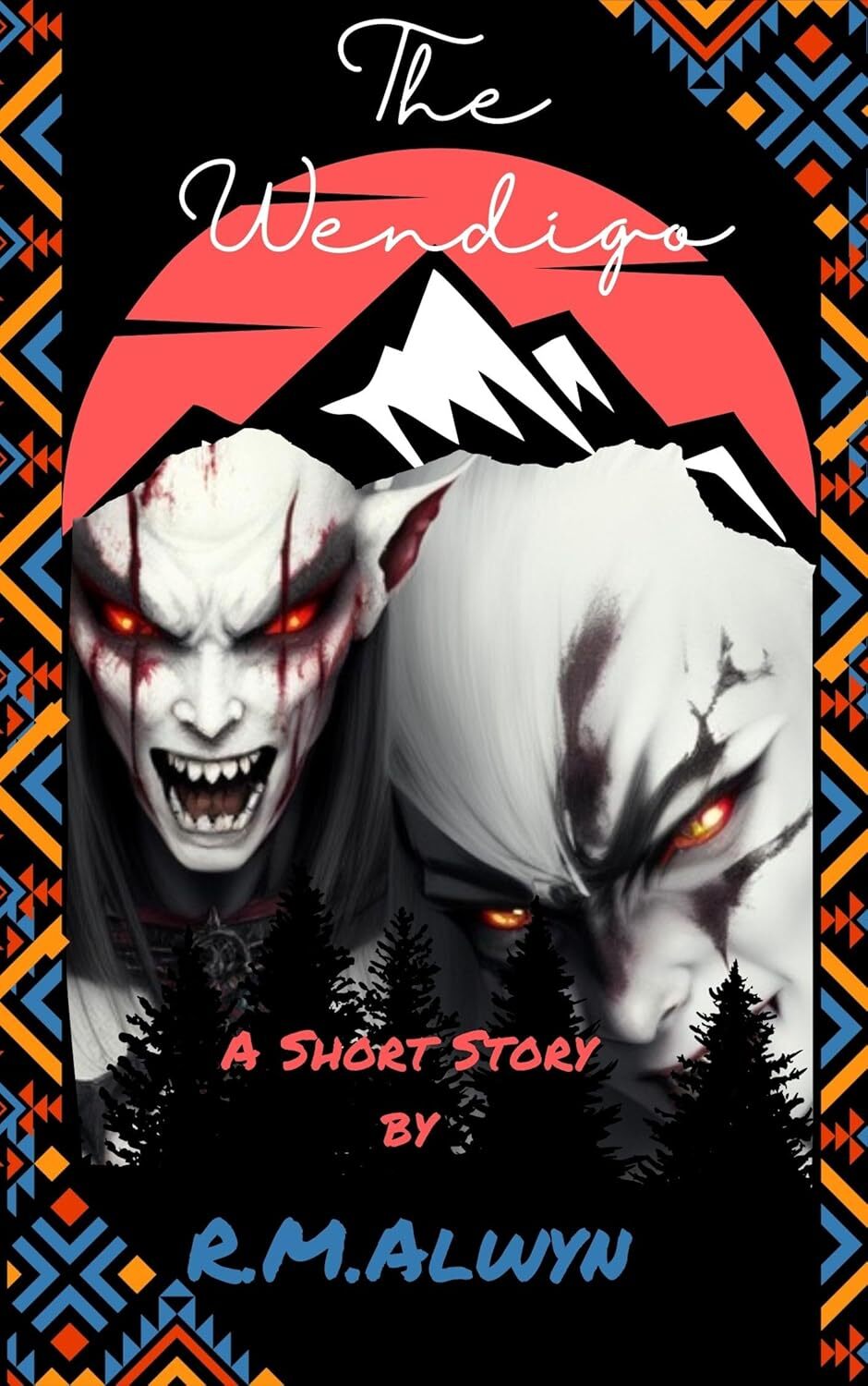 The Wendigo: (The Interconnection Between an Extraterrestrial Shapeshifter and Native American Folklore to Reveal a Modern-Day Horror Tale)