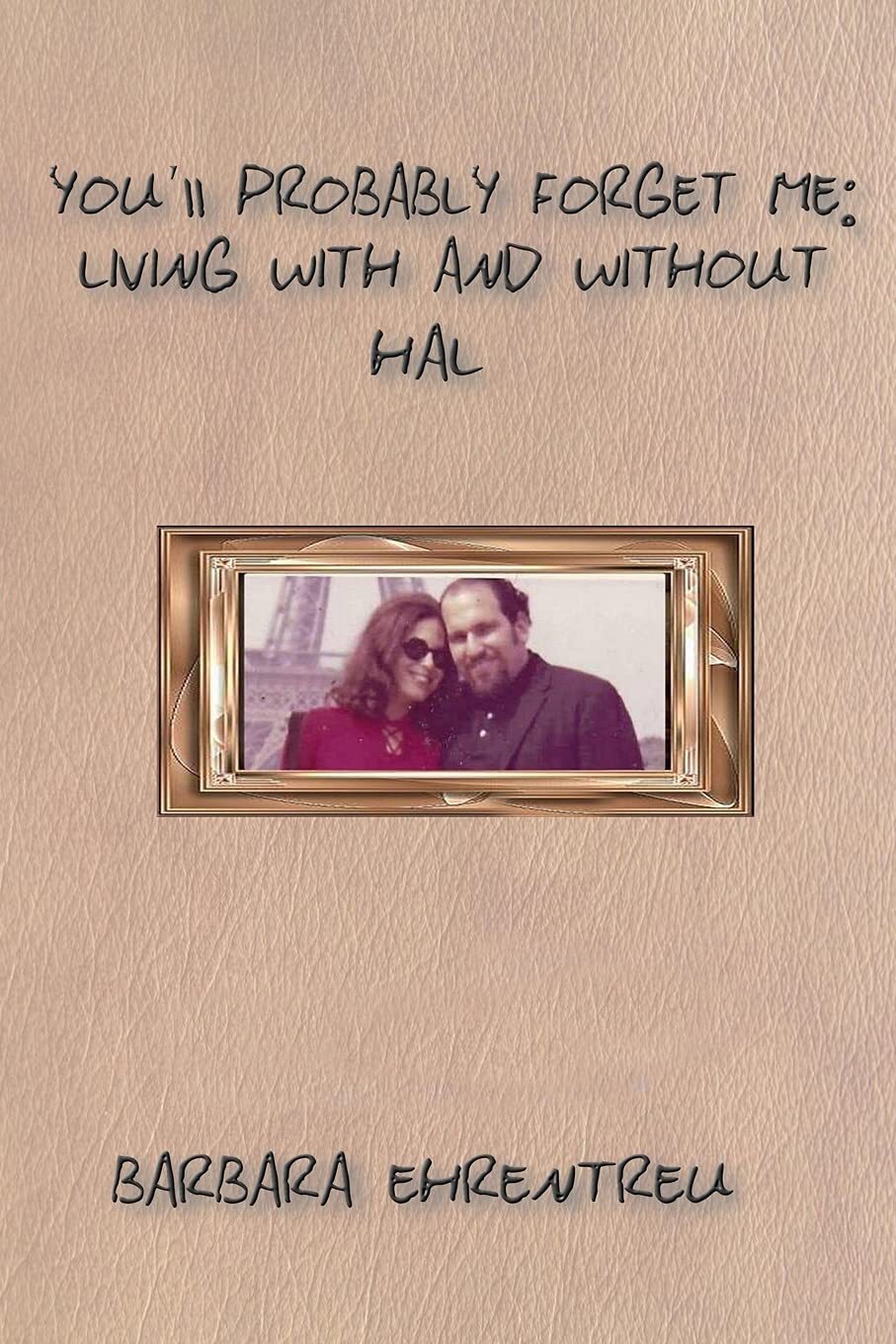 You'll Probably Forget Me: Living With and Without Hal