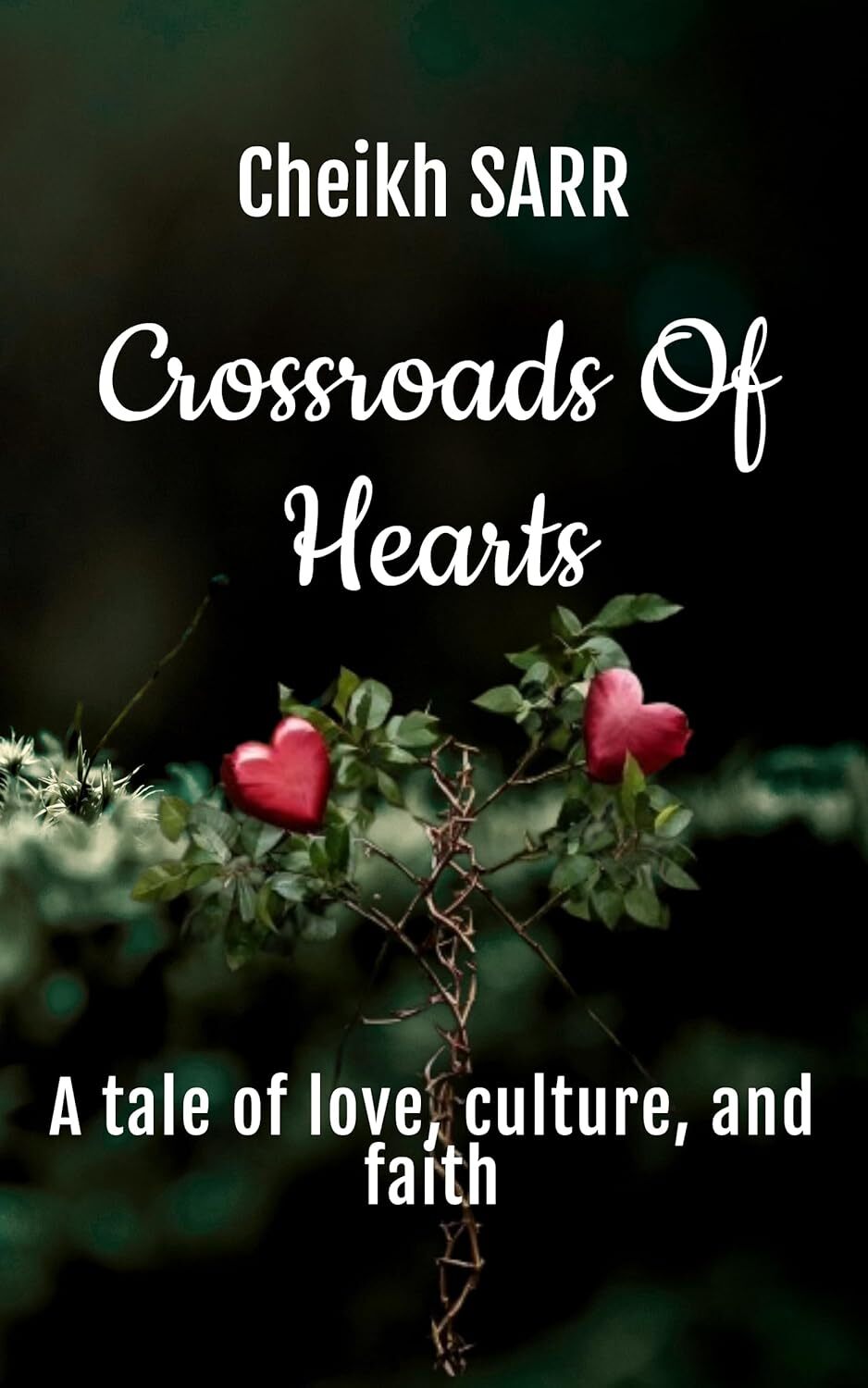 Crossroads of Hearts: A tale of love, culture, and faith (Love that defies conventions Book 2)