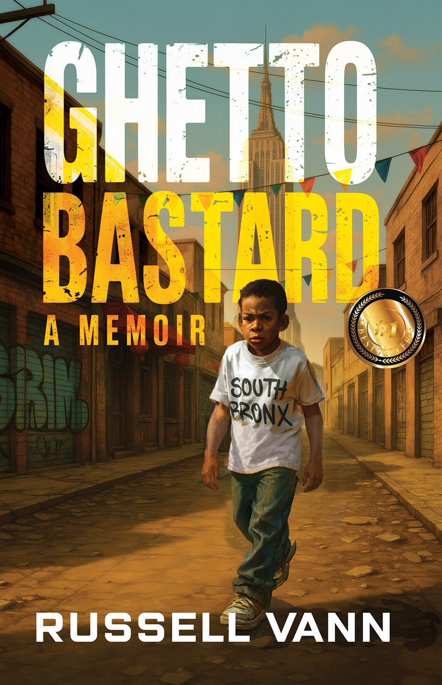 Ghetto Bastard: A Memoir (The Ghetto Bastard Series)