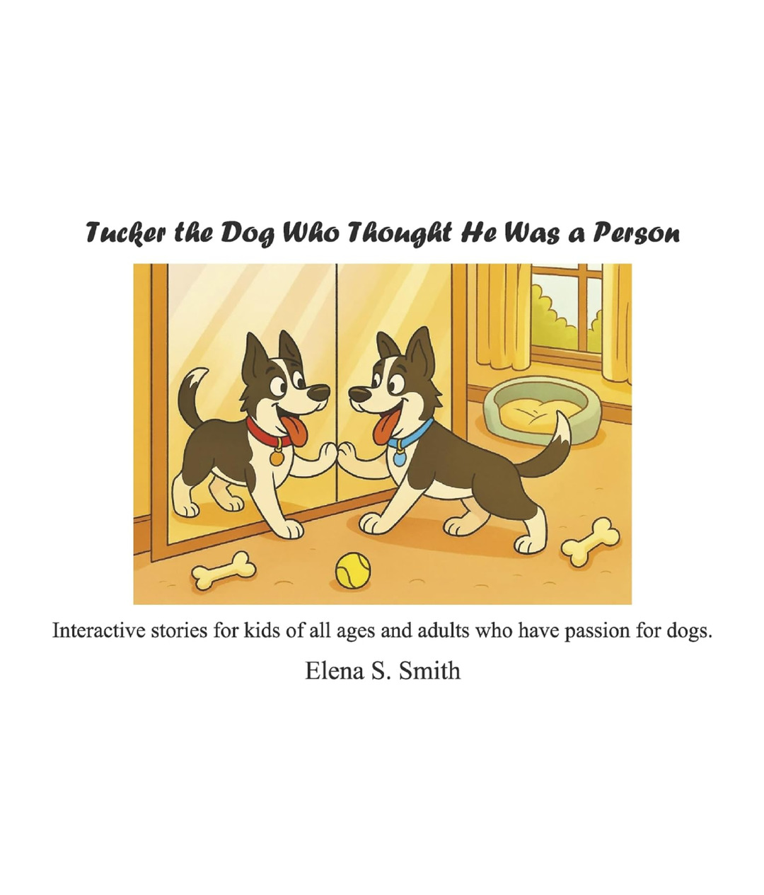 Tucker the Dog Who Thought He Was a Person