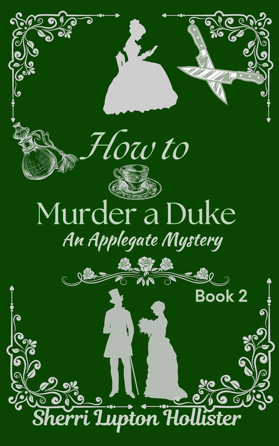 How to Murder a Duke: An Applegate Mystery (An Applegate Series Book 2)