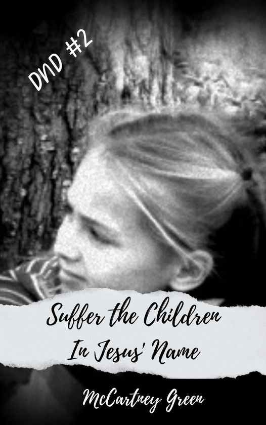 DND #2 Suffer the Children-In Jesus' Name