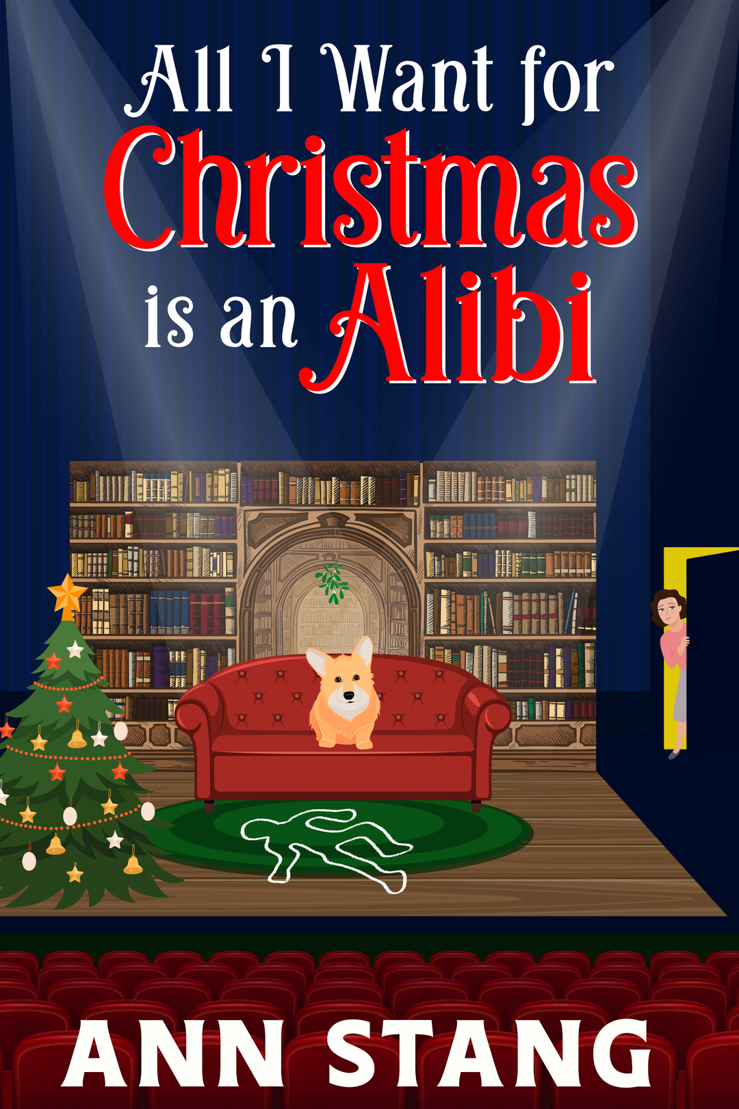 All I Want for Christmas is an Alibi (Celebrate the Season With a Mystery Book 5)