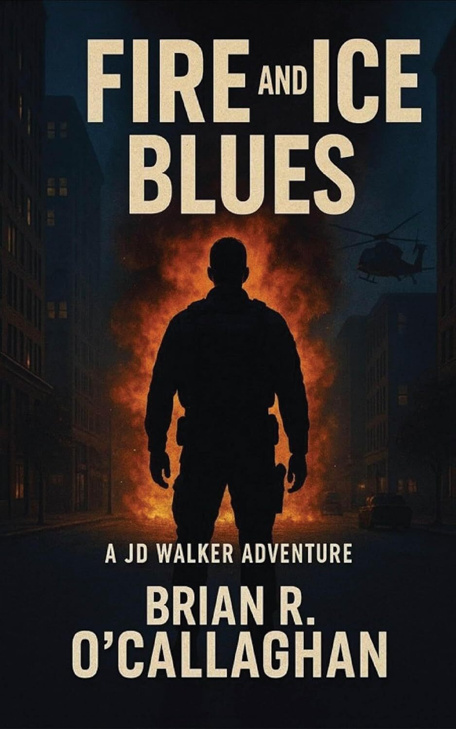 Fire and Ice Blues: A JD Walker Adventure