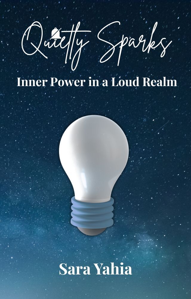 Quietly Sparks: Inner Power in a Loud Realm